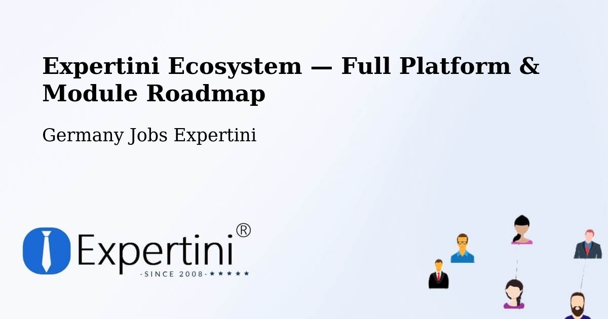 Expertini Ecosystem — Full Platform & Module Roadmap – Bad Iburg